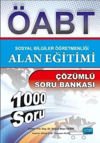 ÖABT Sosyal Bilgiler Öğretmenliği Alan Eğitimi Çözümlü Soru Bankası – Ahmet Çam, Ramazan Kılınç – Nobel Sınav Yayınları kitap kapağı