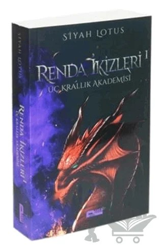 Renda İkizleri Üç Krallık Akademisi Birinci Kitap – Siyah Lotus – Parga Yayıncılık kitap kapağı