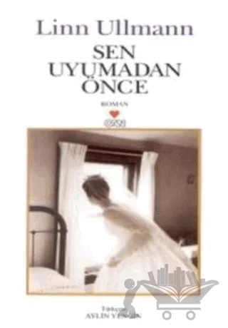 Sen Uyumadan Önce – Linn Ullmann – Can Yayınları kitap kapağı