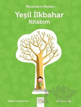 Mevsimlerin Renkleri - Yeşil İlkbahar Kitabım – Sophie Coucharriere – 1001 Çiçek Kitaplar kitap kapağı