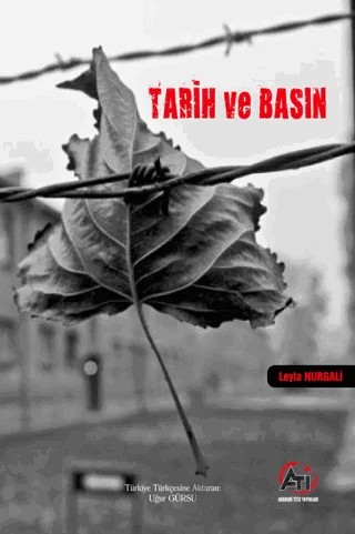 Tarih ve Basın – Leyla Nurgali – Akademi Titiz Yayınları kitap kapağı