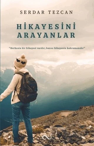 Hikayesini Arayanlar – Serdar Tezcan – Bengisu Yayınları kitap kapağı
