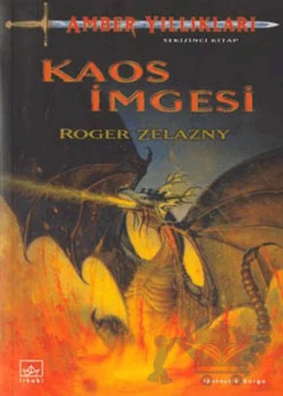 Amber Yıllıkları 8. Kitap: Kaos İmgesi – Roger Zelazny – İthaki Yayınları kitap kapağı