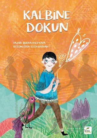 Kalbine Dokun – Berna Uslu Kaya – ELMA Yayınevi kitap kapağı