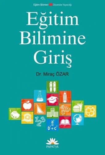 Eğitim Bilimine Giriş – Miraç ÖZAR (Dr.) – Papatya Bilim kitap kapağı