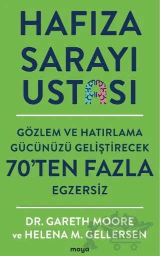 Hafıza Sarayı Ustası – Gareth Moore, Helen M. Gellersen – Maya Kitap kitap kapağı