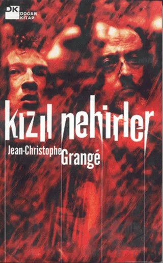 Kızıl Nehirler – Jean-Christophe Grange – Doğan Kitap kitap kapağı