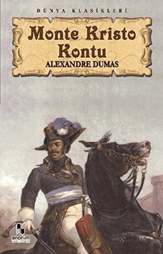 Monte Kristo Kontu – Alexandre Dumas – Anonim Yayıncılık kitap kapağı