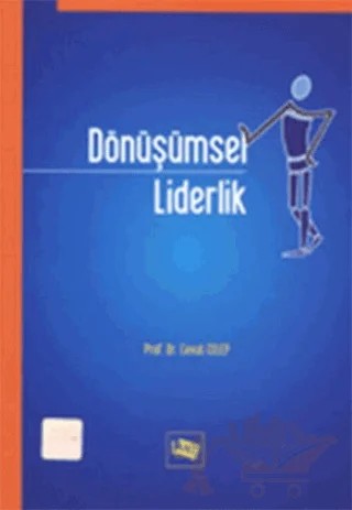 Eğitim Örgütlerinde Dönüşümsel Liderlik – Cevat CELEP – Anı Yayıncılık kitap kapağı