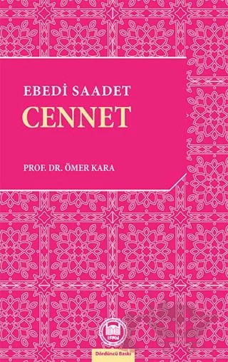 Ebedi Saadet Cennet – Ömer Kara – Marmara Üniversitesi İlahiyat Fakültesi Vakfı kitap kapağı