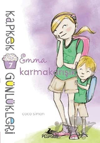 Kapkek Günlükleri 7: Emma Karmakarışık – Coco Simon – Pegasus Çocuk Yayınları kitap kapağı
