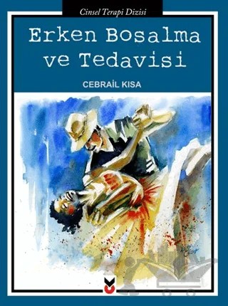 Erken Boşalma ve Tedavisi – Cebrail Kısa – Ck Yayınevi kitap kapağı
