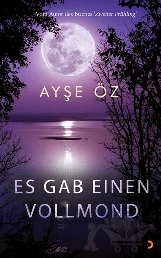 Es Gab Einen Vollmond – Ayşe Öz – Cinius Yayınları kitap kapağı