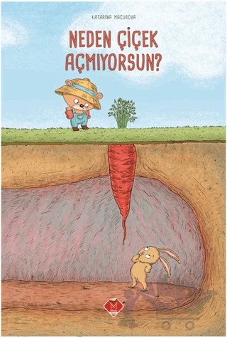 Neden Çiçek Açmıyorsun? – Katerina Macurova – Mikado Yayınları kitap kapağı