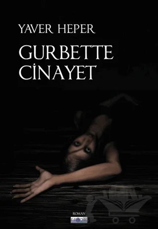 Gurbette Cinayet – Yaver Heper – Favori Yayınları kitap kapağı