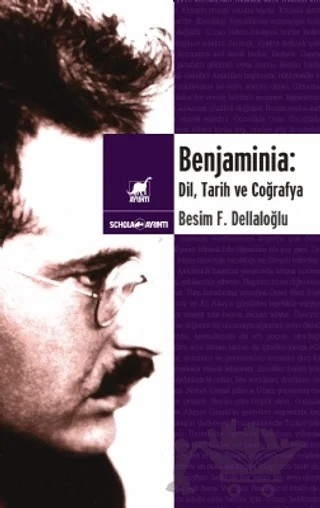 Benjaminia: Dil, Tarih ve Coğrafya – Besim F. Dellaloğlu – Ayrıntı Yayınları kitap kapağı