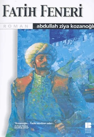 Fatih Feneri – Abdullah Ziya Kozanoğlu – Bilge Kültür Sanat kitap kapağı