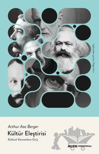 Kültür Eleştirisi – Arthur Asa Berger – Alfa Yayınları kitap kapağı