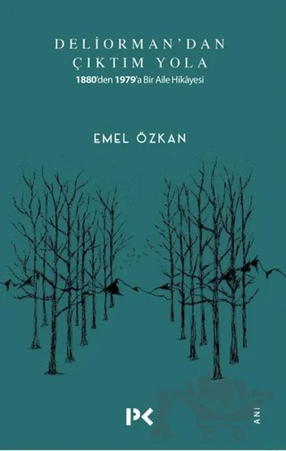 Deliorman'dan Çıktım Yola – Emel Özkan – Profil Kitap kitap kapağı