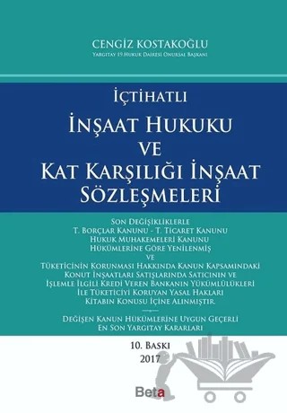 İçtihatlı İnşaat Hukuku ve Kat Karşılığı İnşaat Sözleşmeleri – Cengiz Kostakoğlu – Beta Yayınevi kitap kapağı