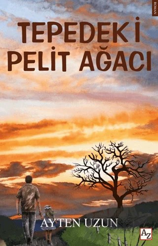 Tepedeki Pelit Ağacı – Ayten Uzun – Az Kitap kitap kapağı