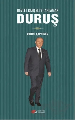 Devlet Bahçeli'yi Anlamak Duruş – Rahmi Çapkıner – Berikan Yayınevi kitap kapağı