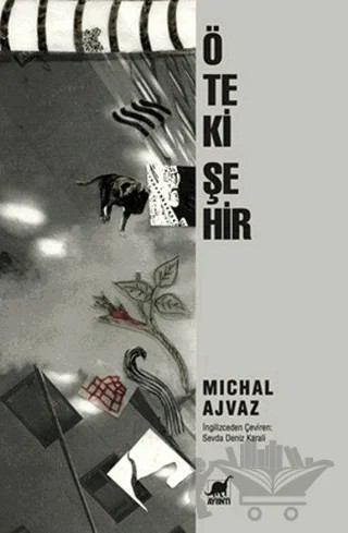 Öteki Şehir – Michal Ajvaz – Ayrıntı Yayınları kitap kapağı