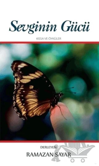 Sevginin Gücü – Ramazan Sayar – Çimke Yayınevi kitap kapağı