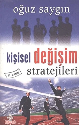 Kişisel Değişim Stratejileri – Oğuz Saygın – Hayat Yayınları kitap kapağı