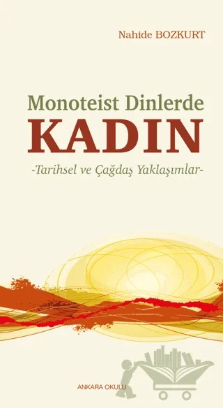Monoteist Dinlerde Kadın – Nahide Bozkurt – Ankara Okulu Yayınları kitap kapağı