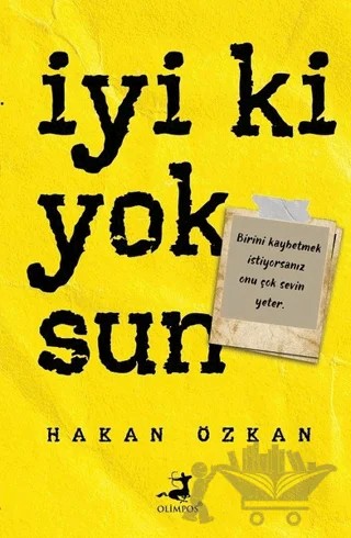 İyi Ki Yoksun – Hakan Özkan – Olimpos Yayınları kitap kapağı