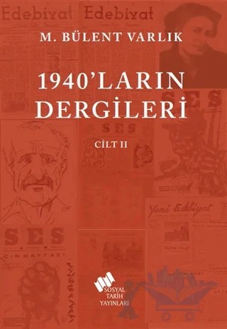 1940'ların Dergileri Cilt 2 – M. Bülent Varlık – Sosyal Tarih Yayınları kitap kapağı