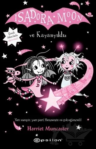 Isadora Moon ve Kayanyıldız – Harriet Muncaster – Epsilon Yayınevi kitap kapağı