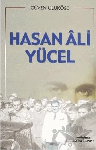 Hasan Ali Yücel – Güven Taneri Uluköse – Kastaş Yayınları kitap kapağı