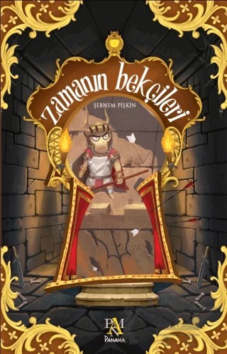 Zamanın Bekçileri – Şebnem Pişkin – Panama Yayıncılık kitap kapağı