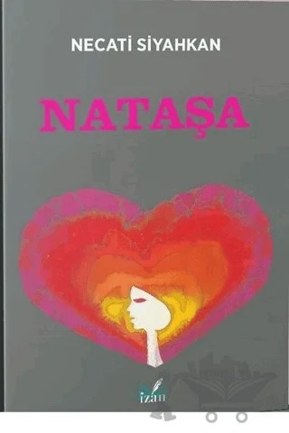Nataşa – Necati Siyahkan – İzan Yayıncılık kitap kapağı