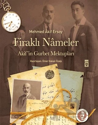 Firaklı Nameler – Mehmed Akif Ersoy – Timaş Tarih kitap kapağı