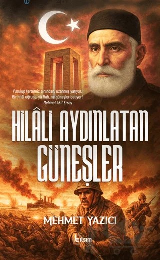 Hilali Aydınlatan Güneşler – Mehmet Yazıcı – Tılsım Yayınevi kitap kapağı