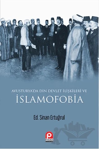 Avusturya'da Din Devlet İlişkileri ve İslamofobia – Sinan Ertuğrul – Pınar Yayınları kitap kapağı