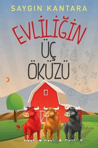 Evliliğin Üç Öküzü – Saygın Kantara – Cinius Yayınları kitap kapağı