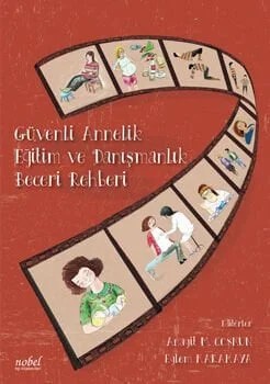 Güvenli Annelik Eğitim ve Danışmanlık Beceri Rehberi – - – Nobel Tıp Kitabevleri kitap kapağı