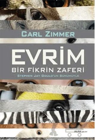 Evrim - Bir Fikrin Zaferi – Carl Zimmer – Alfa Yayınları kitap kapağı