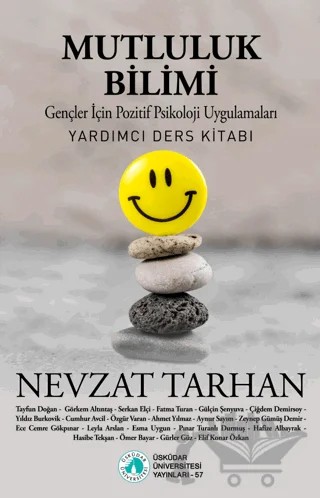 Mutluluk Bilimi – Nevzat Tarhan – Üsküdar Üniversitesi Yayınları kitap kapağı