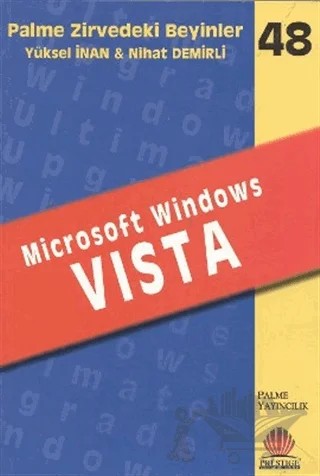 Zirvedeki Beyinler 48 - Microsoft Windows VISTA – Yüksel İnan – Palme Yayıncılık kitap kapağı