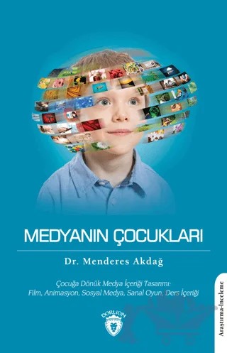 Medyanın Çocukları – Menderes Akdağ – Dorlion Yayınları kitap kapağı