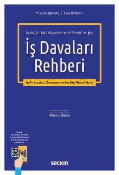 Avukatlar, Mali Müşavirler ve İK Yöneticileri İçinİş Davaları Rehberi – Mustafa Baysal, Fuat Birkan – Seçkin Yayıncılık kitap kapağı