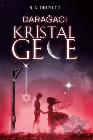 Darağacı - Kristal Gece – N.N. Okuyucu – Otantik Kitap kitap kapağı