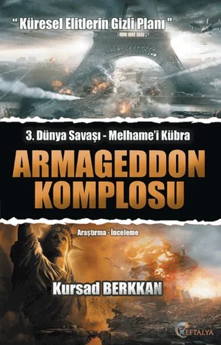 Armegeddon Komplosu - 3. Dünya Savaşı-Melhame'i Kübra – Kürşad Berkkan – Eftalya Kitap kitap kapağı