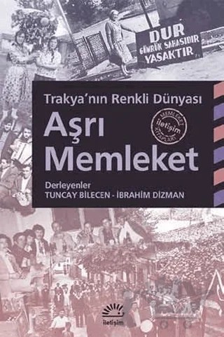 Aşrı Memleket – Kolektif – İletişim Yayınevi kitap kapağı