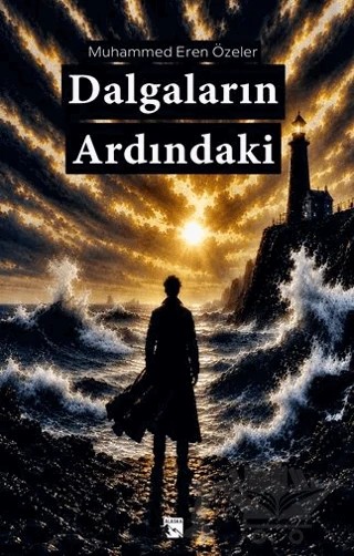 Dalgaların Ardındaki – Muhammed Eren Özeler – Alaska Yayınevi kitap kapağı